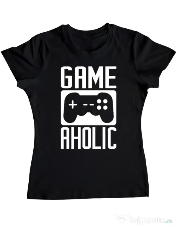 Tricou personalizat dama Gameaholic Negru