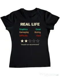 Tricou personalizat dama Real Life Funny Review Negru