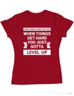 Tricou personalizat dama Video Games Taught Me - Just Level Up Rosu