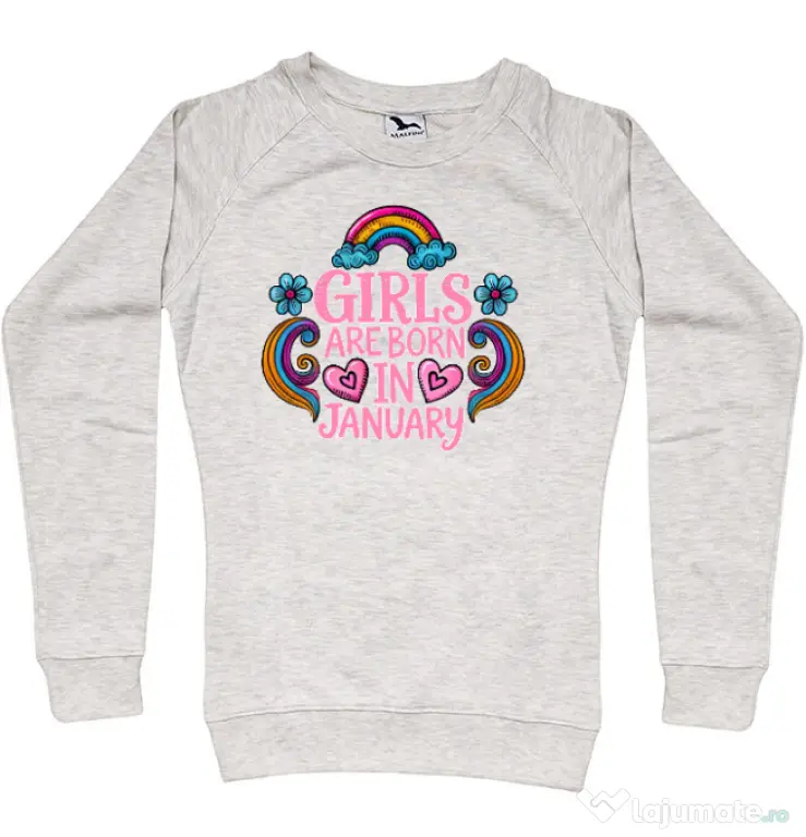 Bluza personalizata dama Girls are born in ianuary 2 Migdala melanj