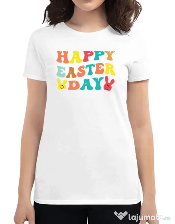 Tricou personalizat dama HAPPY EASTER DAY Alb