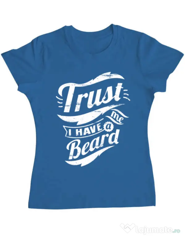 Tricou ADLER dama Trust me, I have a beard Albastru azuriu