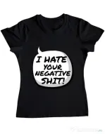 Tricou ADLER dama I hate your negative shit Negru