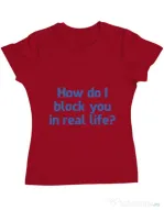 Tricou ADLER dama How do I block you Rosu