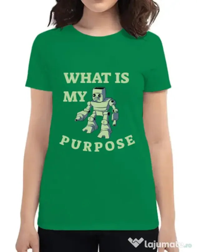 Tricou ADLER dama What is my purpose Verde mediu