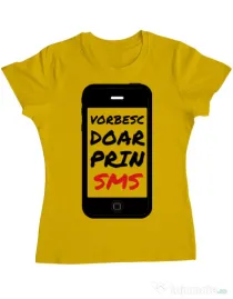 Tricou ADLER dama Vorbesc doar prin sms Galben