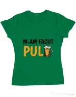 Tricou ADLER dama M-am facut pulbere Verde mediu