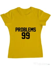 Tricou ADLER dama 99 Problems Galben 