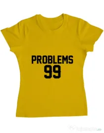 Tricou ADLER dama 99 Problems Galben