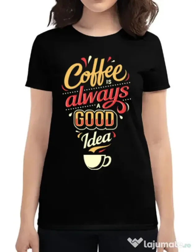 Tricou ADLER dama Coffee is always a good idea Negru