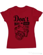 Tricou ADLER dama Dont make me shoot you Rosu