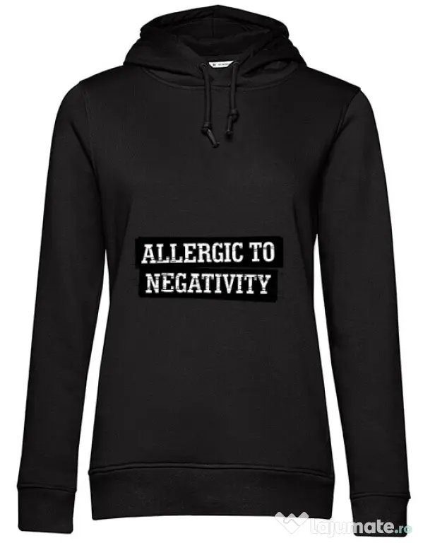Hoodie dama cu gluga Allergic to negativity Negru