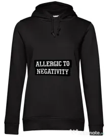 Hoodie dama cu gluga Allergic to negativity Negru