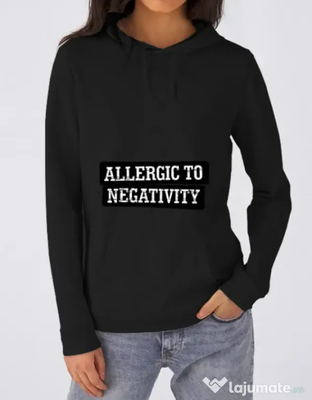 Hoodie dama cu gluga Allergic to negativity Negru