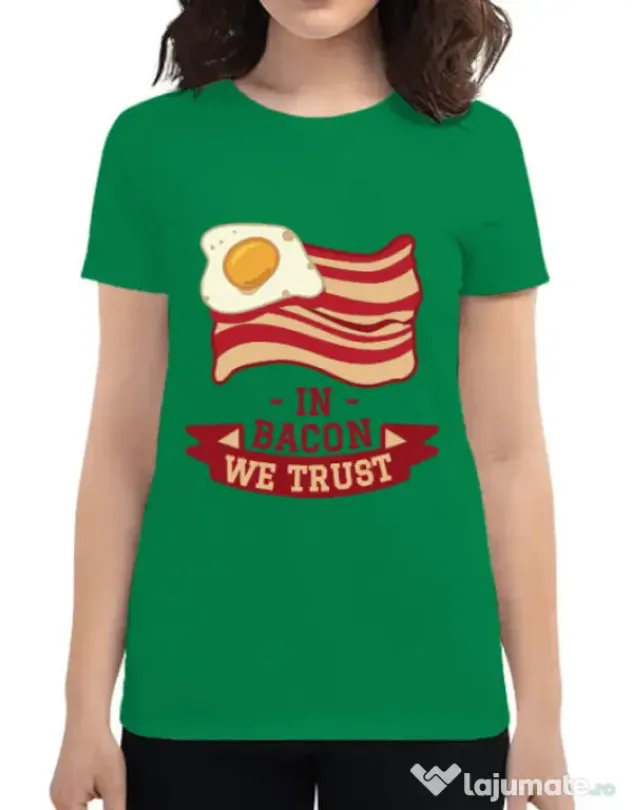 Tricou ADLER dama In bacon we trust Verde mediu