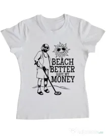 Tricou ADLER dama Beach better have my money Alb