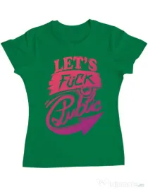 Tricou ADLER dama Let's fuck in public Verde mediu