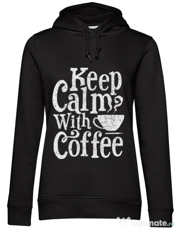 Hoodie dama cu gluga Keep Calm With Coffee Negru