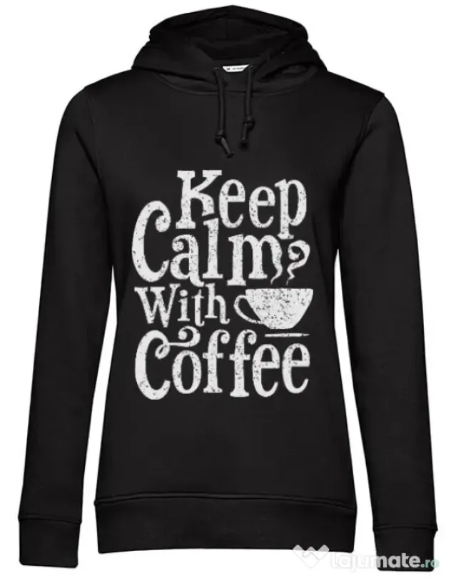 Hoodie dama cu gluga Keep Calm With Coffee Negru