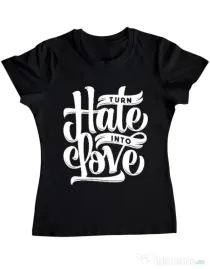 Tricou ADLER dama Turn Hate Into Love Negru