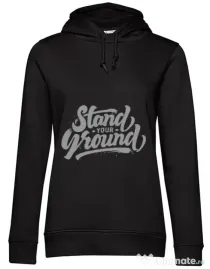 Hoodie dama cu gluga Stand Your Ground Negru
