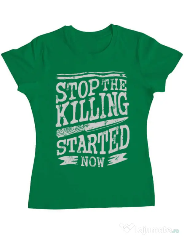 Tricou ADLER dama Stop The Killing Started Now Verde mediu