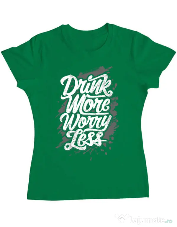 Tricou ADLER dama Drink more worry less Verde mediu
