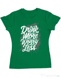 Tricou ADLER dama Drink more worry less Verde mediu