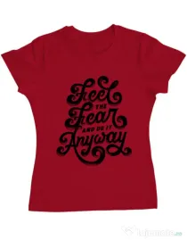 Tricou ADLER dama Feel The Fear And Do It Anyway Rosu
