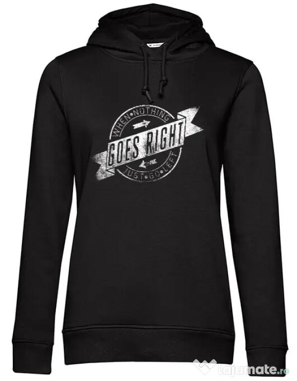 Hoodie dama cu gluga When nothing goes right Negru