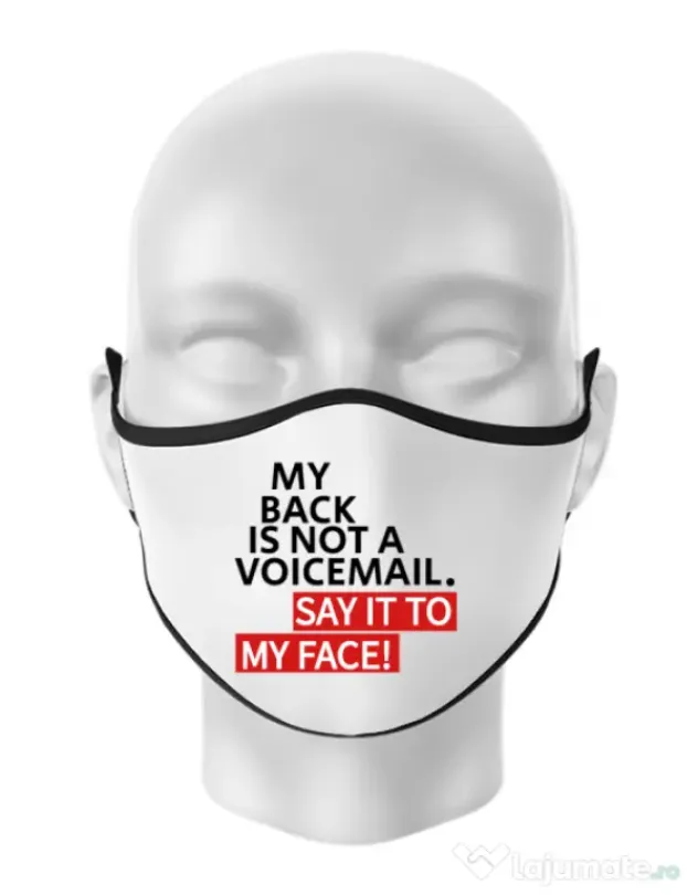 Masca personalizata reutilizabila Say it to my face Alb