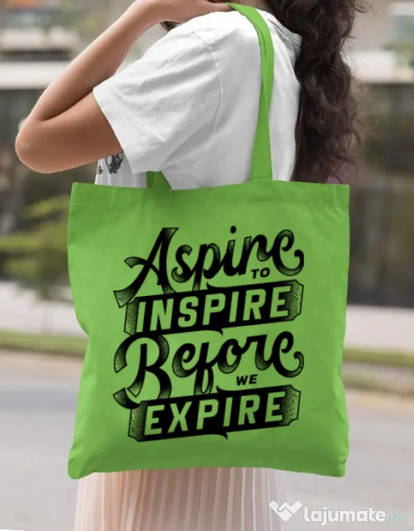 Sacosa din panza Aspire To Inspire Before We Expire Verde mar