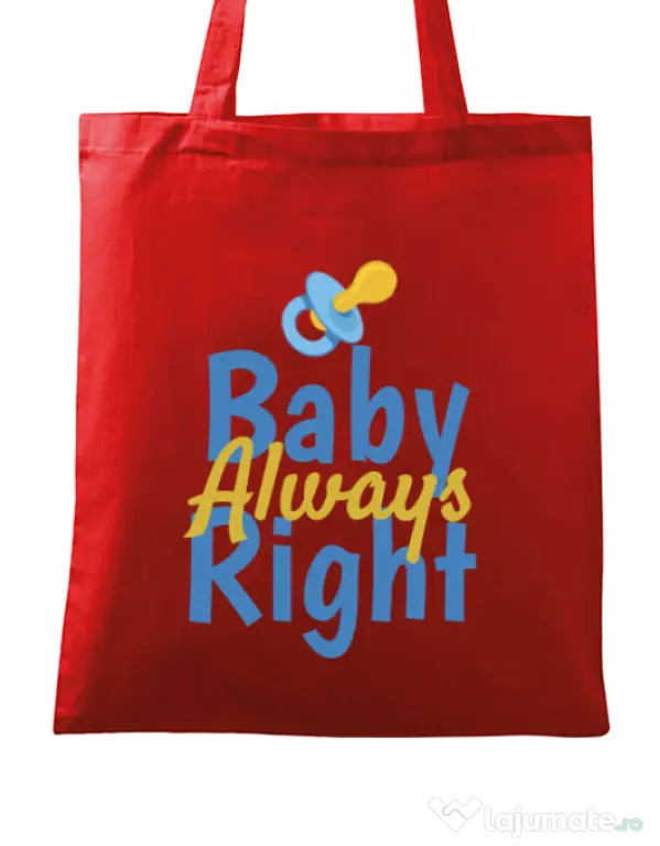Sacosa din panza Baby always right Rosu