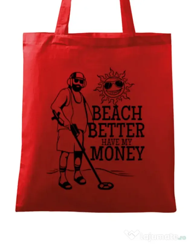 Sacosa din panza Beach better have my money Rosu