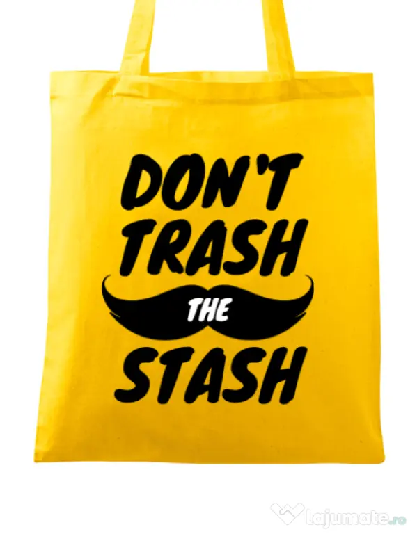 Sacosa din panza Do not trash the stash Galben