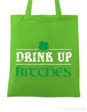 Sacosa din panza Drink up bitches Verde mar
