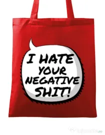 Sacosa din panza I hate your negative shit Rosu