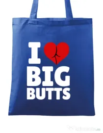 Sacosa din panza I love big butts Albastru regal