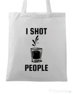 Sacosa din panza I shot people Alb