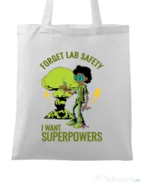 Sacosa din panza I want superpowers Alb