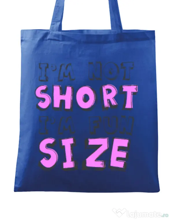 Sacosa din panza I'm not short Albastru regal