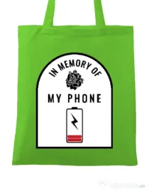 Sacosa din panza In memory of my phone Verde mar
