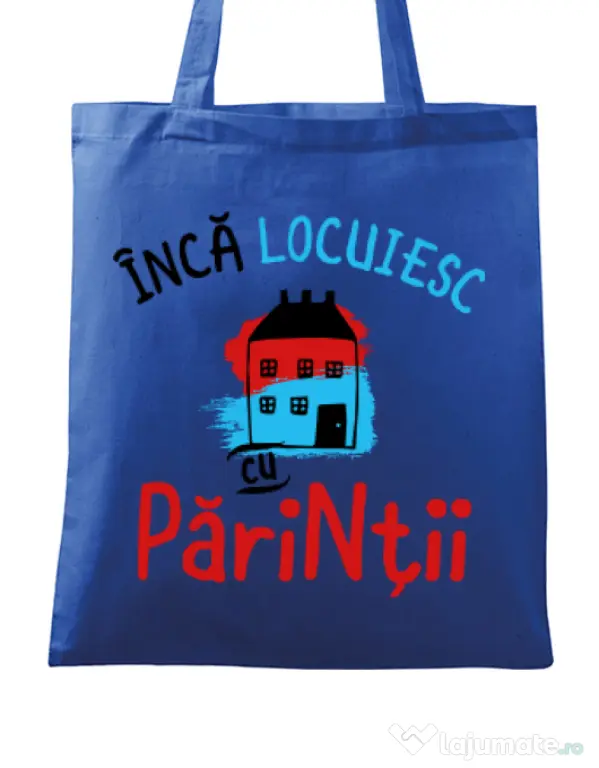 Sacosa din panza Inca locuiesc cu parintii Albastru regal