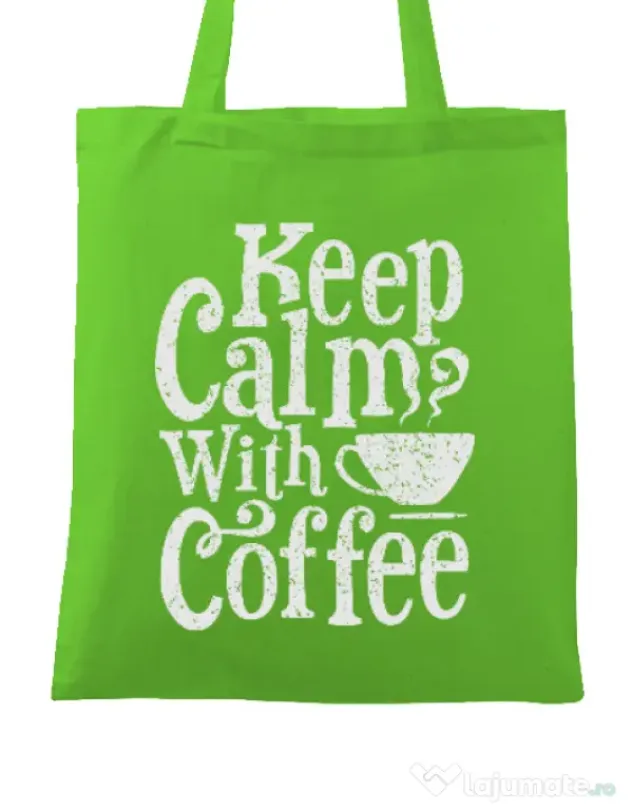 Sacosa din panza Keep Calm With Coffee Verde mar