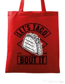 Sacosa din panza Let’s taco Rosu