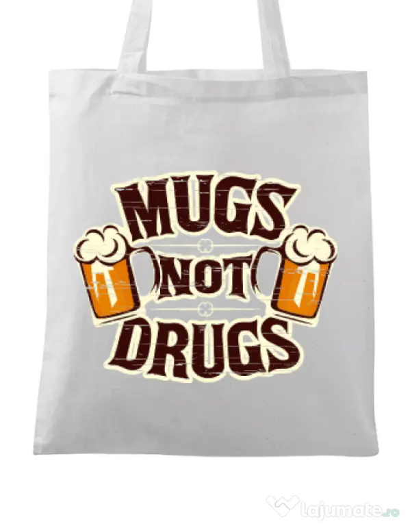 Sacosa din panza Mugs not drugs Alb