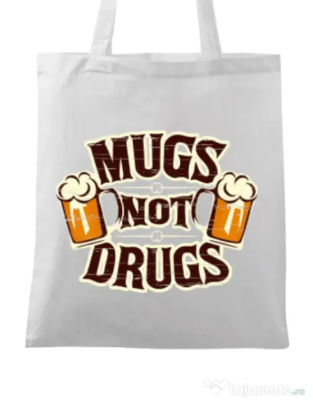 Sacosa din panza Mugs not drugs Alb