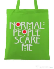Sacosa din panza Normal people scare me Verde mar