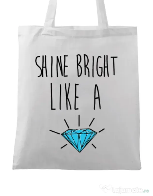 Sacosa din panza Shine bright like a diamond Alb