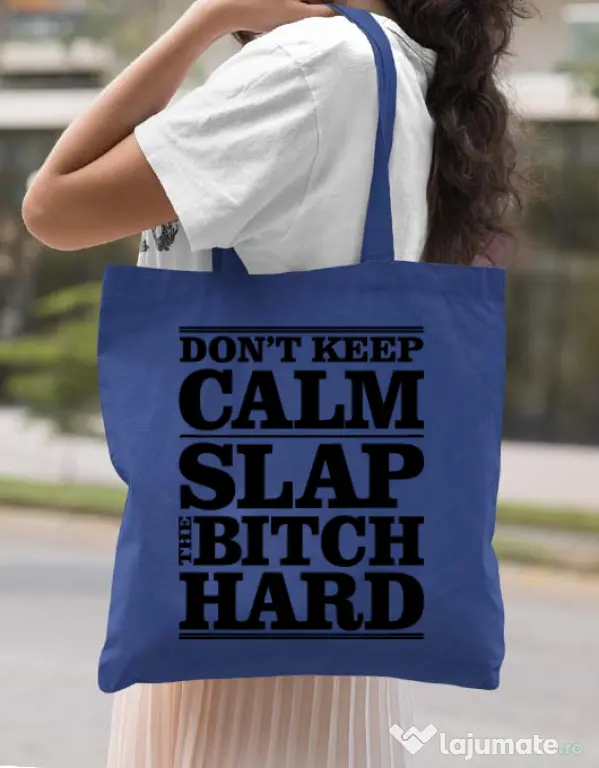 Sacosa din panza Slap the bitch Albastru regal
